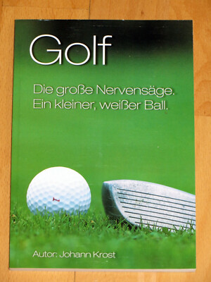 Johann Krost - Golf Buch - Die große Nervensäge Ein kleiner weißer Ball - NEU