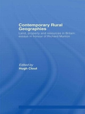 Contemporary Rural Geographies: Land, property and resources in Britain: Essays