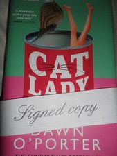 DAWN O'PORTER ^SIGNED*BOOK 'CAT LADY' H/B 1ST,LIMITED SIGNED EDITION,2022