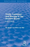 Trade, Transport And Society In The Ancient World (Routledge Revivals) Buch 2016