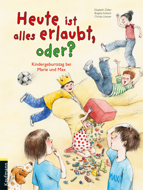 Heute Ist Alles Erlaubt, Oder?: Kindergeburtstag Bei Marie Und Max,
