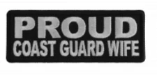 Proud Coast Guard Wife Patch - 4x1.5 inch 