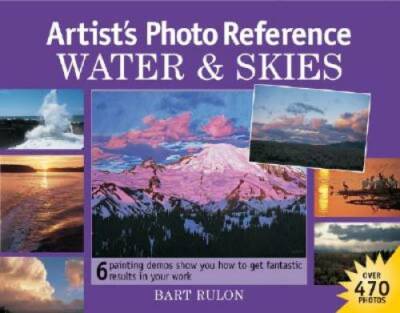 Artist's Photo Reference: Water & Skies - Hardcover By Rulon, Bart - GOOD
