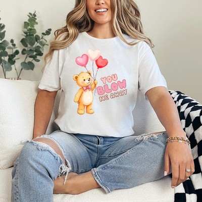 You Blow Me Away Damen Ring-Spun T-Shirt Teddybär Liebe Geschenk für Sie