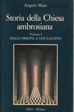 Storia della Chiesa ambrosiana Volume I - Angelo Majo (NED) [1981]