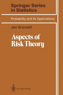 Aspects of Risk Theory Jan Grandell