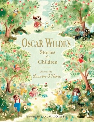Oscar Wilde's Stories for Children, Wilde, Oscar