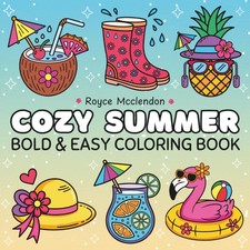 Cozy Summer: Bold  Easy Coloring Book for Adults and Teens   Cute Summer...
