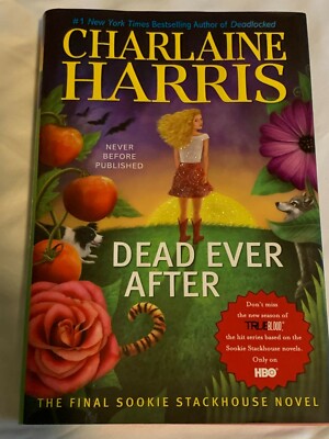 Sookie Stackhouse/True Blood Ser.: Dead Ever After by Charlaine Harris (2013,...