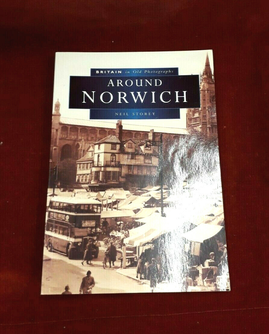 Around Norwich in Old Photographs by Neil R. Storey (Paperback, 1996)