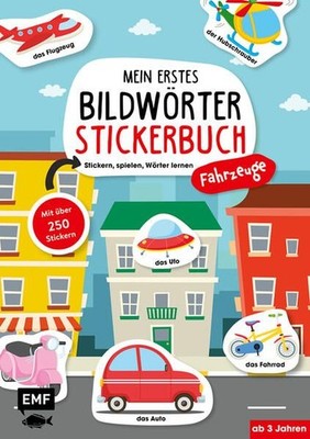 Mein erstes Bildwörter-Stickerbuch ? Fahrzeuge: Stickern, spielen, Wör 1529038-2