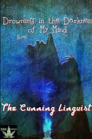 The Cunning Linguist | Drowning In The Darkness Of My Mind | Taschenbuch (2017)