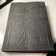 Audels Carpenters and Builders Guide #1 BOOK - Dated 1946 AMAZING ILLUSTRATIONS