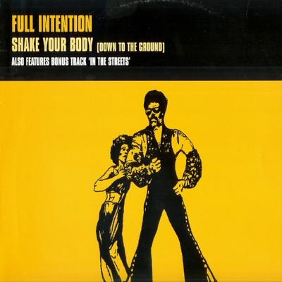 Full Intention - Shake Your Body (Down To The Ground) (12'') 1997 Sugar Daddy Rec