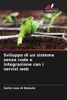 Salim Issa Al Balushi | Sviluppo Di Un Sistema Senza Code E Integrazione Con...