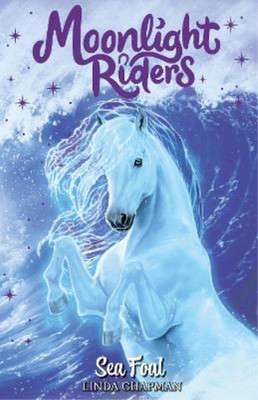 Linda Chapman Moonlight Riders: Sea Foal (Paperback) (UK IMPORT)