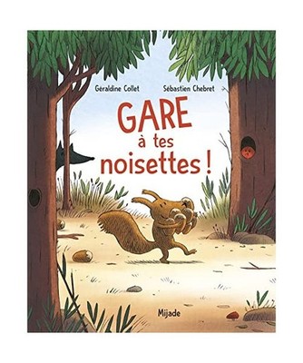 Gare à tes noisettes!, Collet, Géraldine