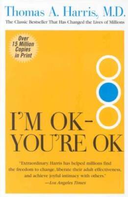 I'm OK--You're OK - Paperback By Harris, Thomas - VERY GOOD