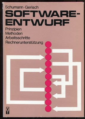 Software-Entwurf . Schumann / Gerisch . Verlag Technik . 1984