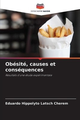 Obsit, causes et consquences by Eduardo Hippolyto Latsch Cherem (French) Paperba