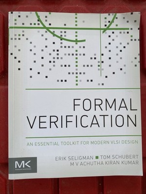 Formal Verification An Essential Toolkit for Modern VLSI Design