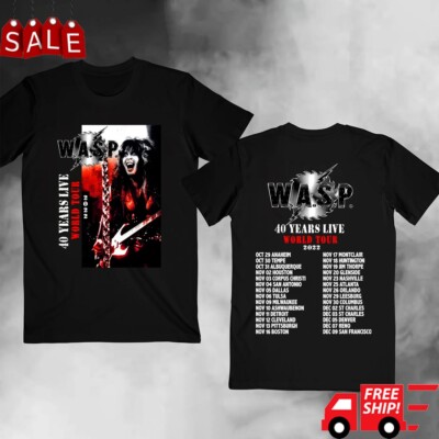 Hot Trend W.A.S.P. Wasp 40 Years Live World Tour 2022 All Size Shirt AH466