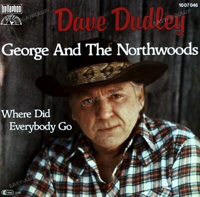 Dave Dudley - George And The Northwoods / Where Did Everybody Go 7in '