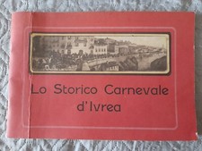 Lo storico Carnevale d'Ivrea. Storia, tradizione, cerimoniale, 1927