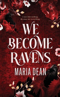 Maria Dean We Become Ravens (Taschenbuch)