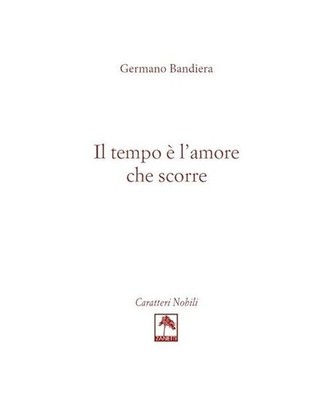 Il tempo è l'amore che scorre, Bandiera, Germano