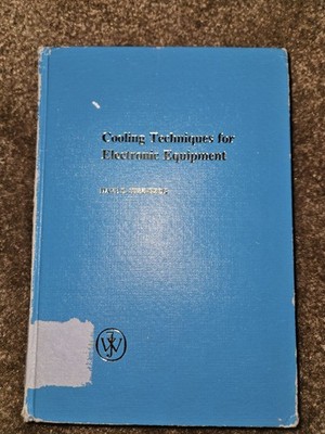 Cooling Techniques for Electronic Equipment  by Dave Steinberg