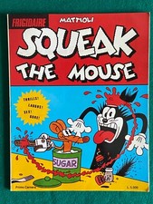 SQUEAK THE MOUSE - MATTIOLI - Frigidaire I ed. 1984