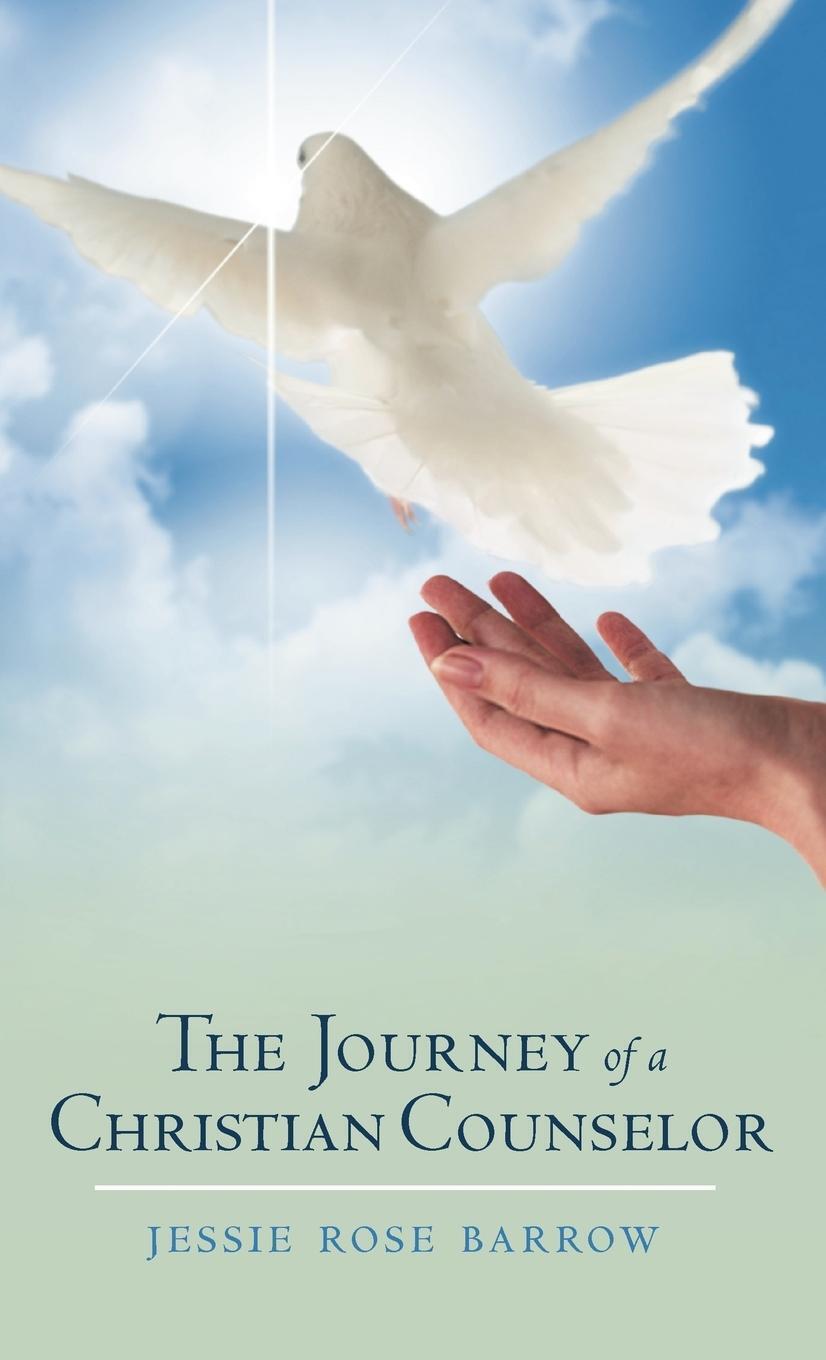 Thumbnail - Jessie Rose Barrow | The Journey Of A Christian Counselor | Buch |