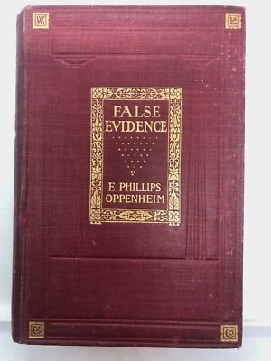False Evidence by E Phillips Oppenheim (Hardcover 1911)