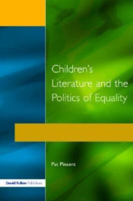 Childrens Literature And The Politics Of Equality