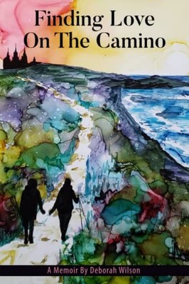 FINDING LOVE ON THE CAMINO, WILSON, DEBORAH
