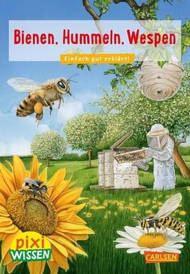 Pixi Wissen 104: Bienen, Hummeln, Wespen: Einfach gut erklärt Oftring, 1197571-2