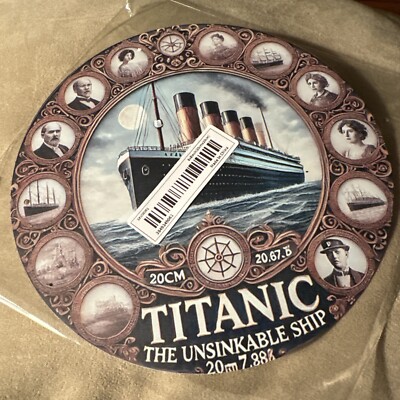  Titanic  The Unsinkable Ship  8 x8  Round Metal Sign W/famous People In Color
