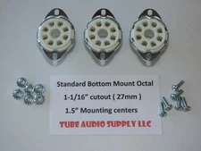 CERAMIC tube sockets OCTAL 8 pin BOTTOM MOUNT 1-1/16" hole W/ hardware set of 3