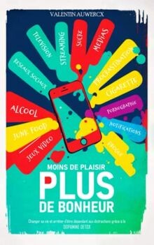 Moins de plaisir, Plus de bonheur: Changer sa vie e... | Buch | Zustand sehr gut