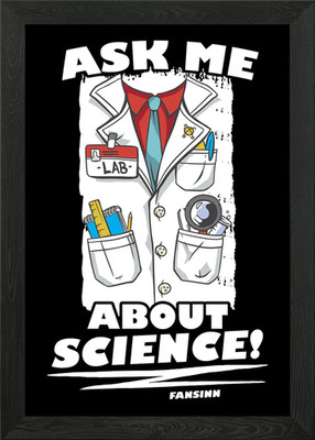 Ask Me About Science Framed Wall Art Poster Canvas Print Picture