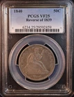 1840 "Reverse of 1839" Seated Liberty Half Dollar - PCGS VF25! Better Date! PQ