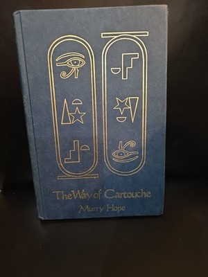 The Way of Cartouche: An Oracle of Ancient Egyptian Magic Murry Hope 1st 1985 HC