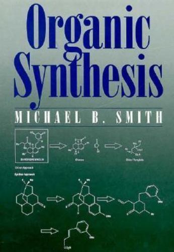 Organic Synthesis by Michael B. Smith (1994, Hardcover) for sale online ...