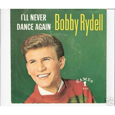 BOBBY RYDELL - I´ll never dance again