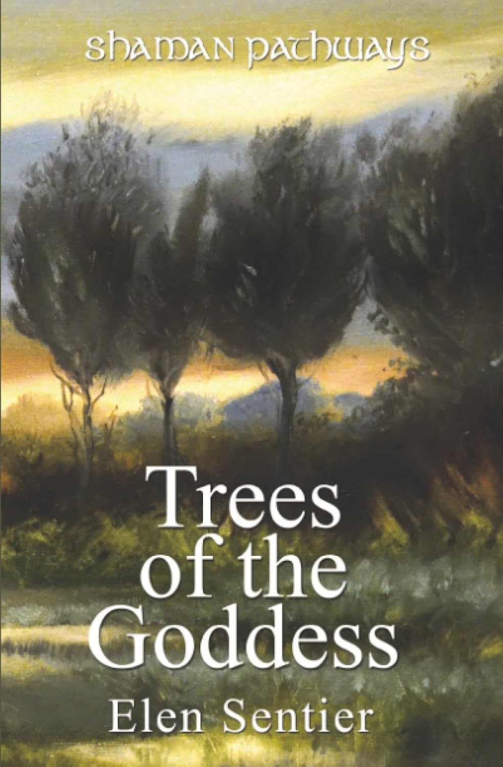 Shaman Pathways - Trees of the Goddess: a new way of working wit - Image 4