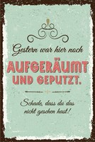 Holzschild 18X12 Cm Gestern War Hier Noch AufgeräUmt Und Geputzt Deko Geschenk