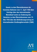Gesetz Zu Dem ÜBereinkommen Der Vereinten Nationen Vom 11. April 1980 üBer...