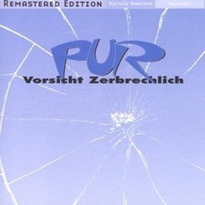 PUR VORSICHT ZERBRECHLICH (CD)