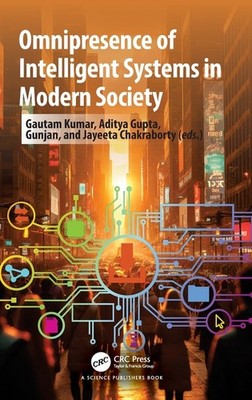 Omnipresence Of Intelligent Systems In Modern Society